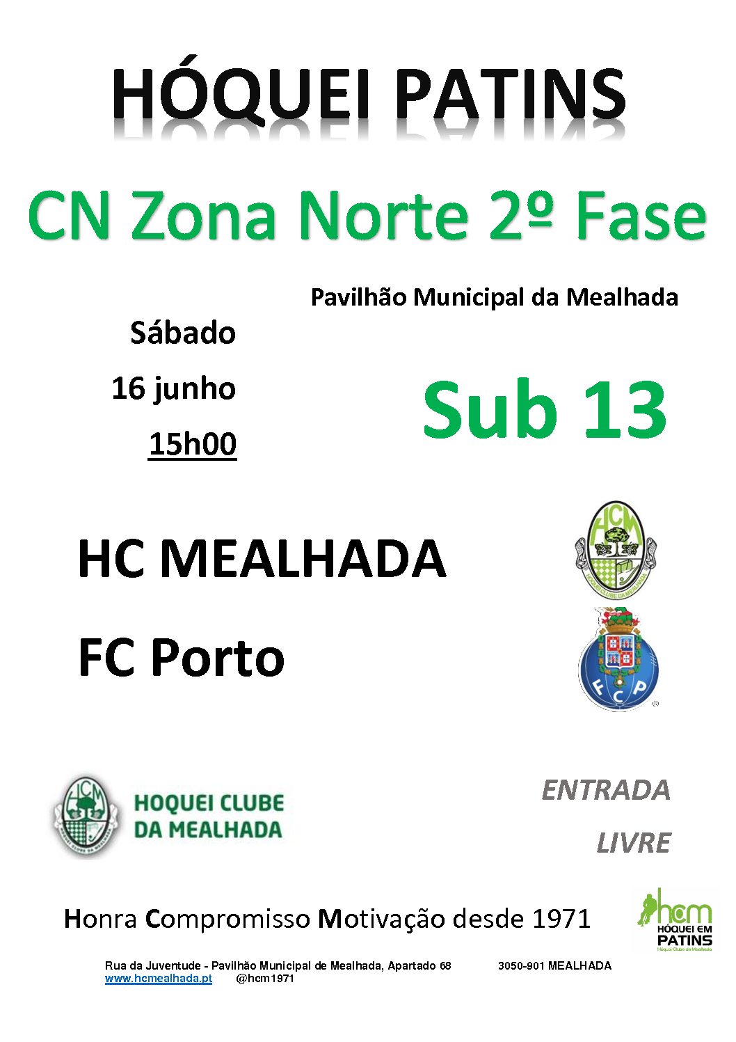 Sub13 do HCM terminam amanhã, contra o FC Porto, a participação na Fase Final do Campeonato Nacional